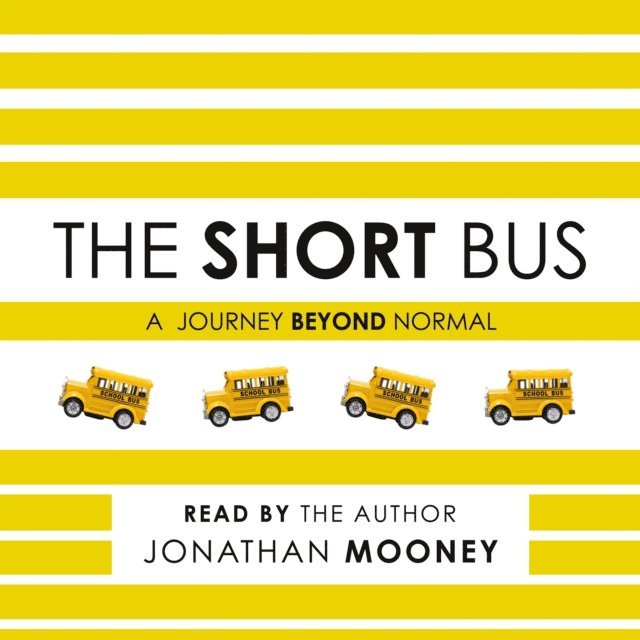 Jonathan Mooney - Short Bus, Ljudbok