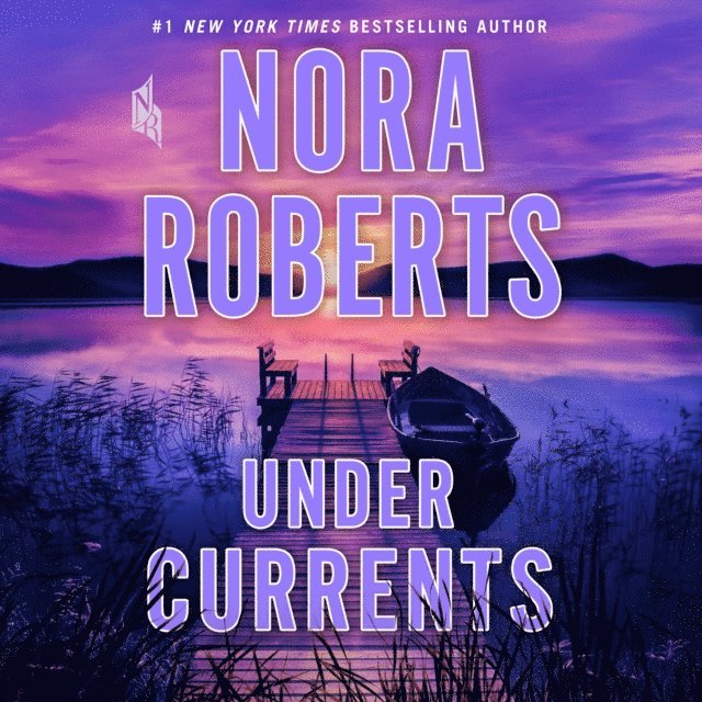 Nora Roberts - Under Currents, Ljudbok