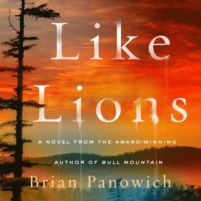 Brian Panowich - Like Lions, Ljudbok