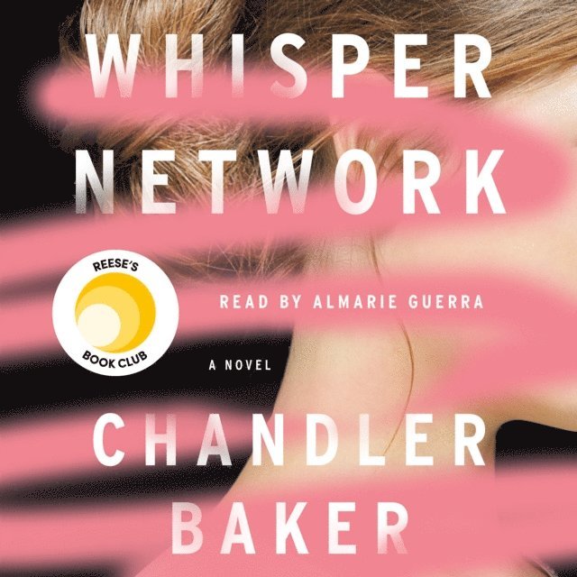 Chandler Baker - Whisper Network, Ljudbok
