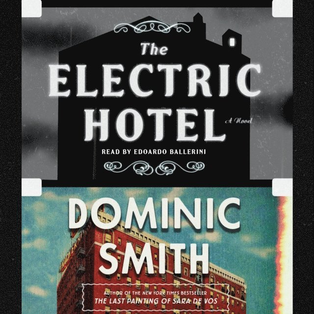 Dominic Smith - Electric Hotel, Ljudbok