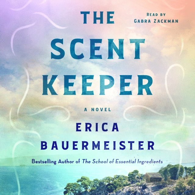 Erica Bauermeister - Scent Keeper, Ljudbok