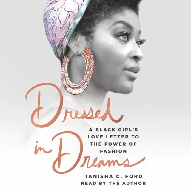 Tanisha C. Ford - Dressed in Dreams, Ljudbok