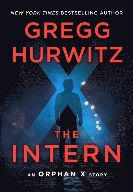 Gregg Hurwitz - Intern, E-bok