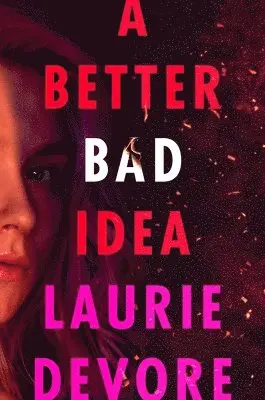 Laurie Devore - Better Bad Idea, Inbunden. Tillgänglighet: Lägg i varukorg