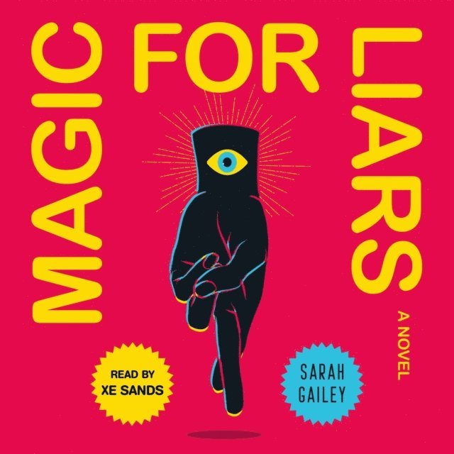 Sarah Gailey - Magic for Liars, Ljudbok