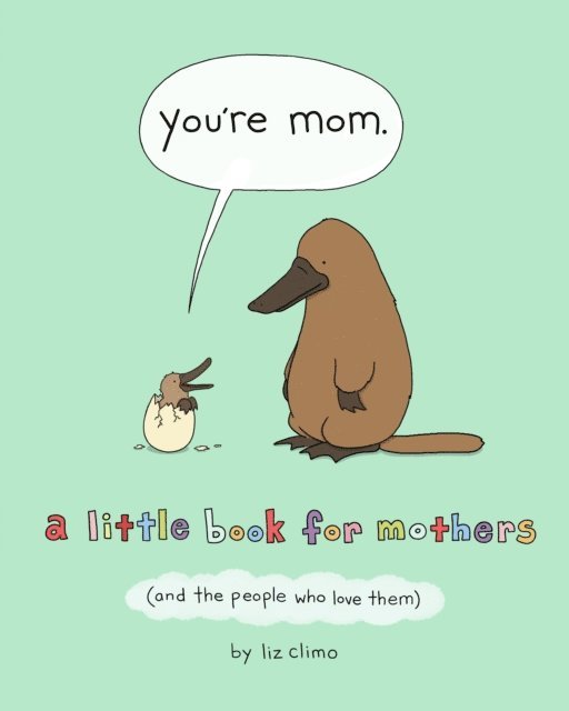 Liz Climo - You're Mom, E-bok