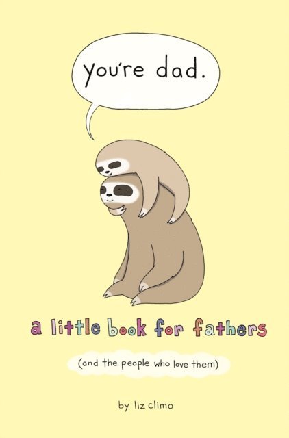 Liz Climo - You're Dad, E-bok