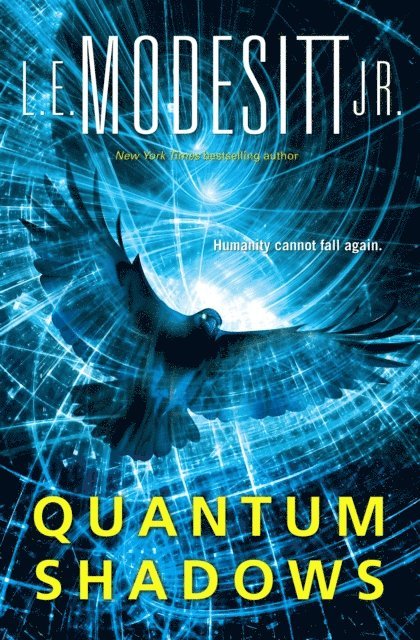 Jr. L. E. Modesitt - Quantum Shadows, E-bok
