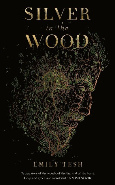 Emily Tesh - Silver in the Wood, E-bok
