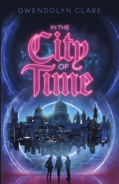 Gwendolyn Clare - In the City of Time, E-bok