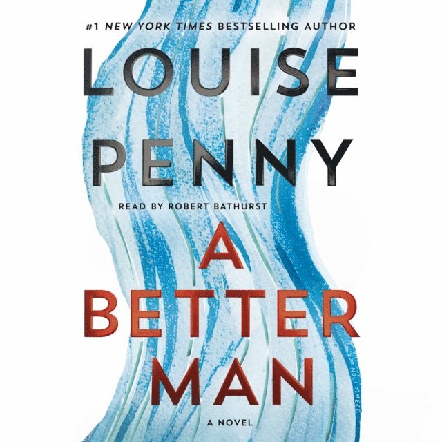 Louise Penny - Better Man, Ljudbok