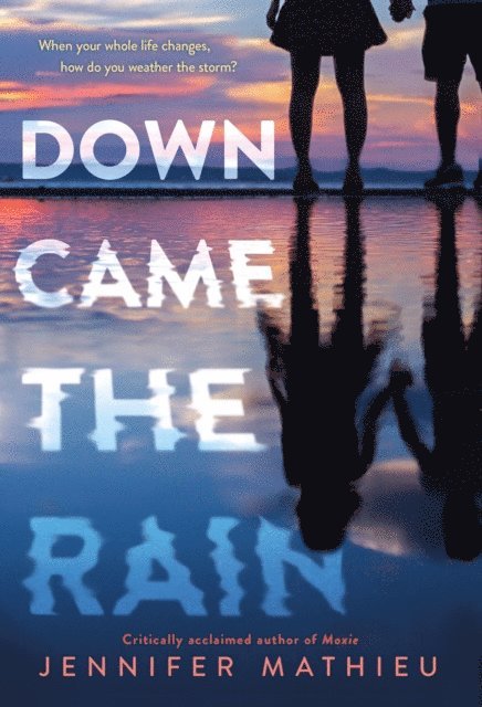 Jennifer Mathieu - Down Came the Rain, E-bok
