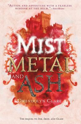 Gwendolyn Clare - Mist, Metal, and Ash, Häftad
