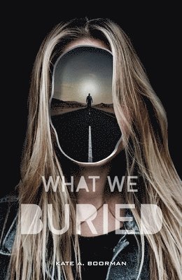 Kate A. Boorman - What We Buried, Häftad