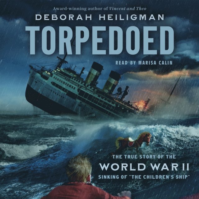 Deborah Heiligman - Torpedoed, Ljudbok