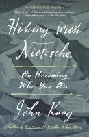 John Kaag - Hiking with Nietzsche, Häftad