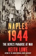 Naples 1944: The Devil's Paradise at War