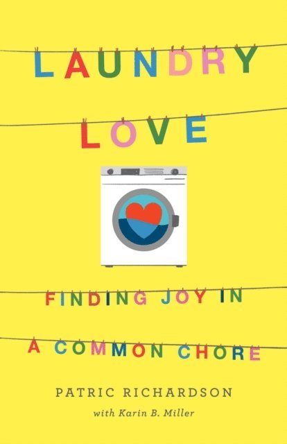 Karin B. Miller, Patric Richardson - Laundry Love, E-bok
