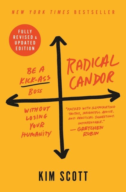 Kim Scott - Radical Candor: Fully Revised & Updated Edition, E-bok
