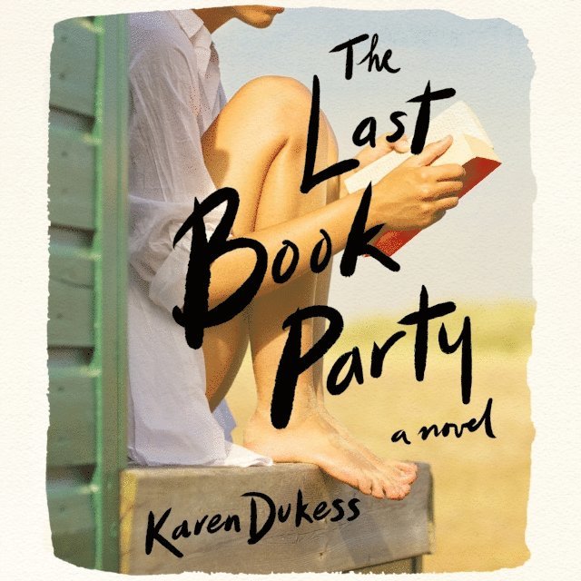 Karen Dukess - Last Book Party, Ljudbok