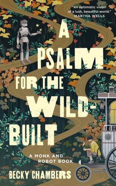 Becky Chambers - Psalm for the Wild-Built, E-bok