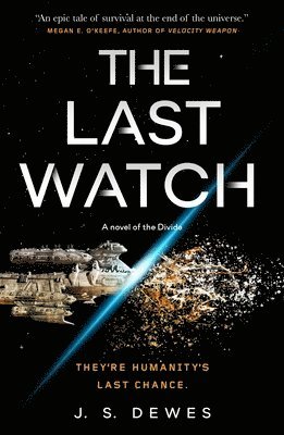 J. S. Dewes - Last Watch, Häftad