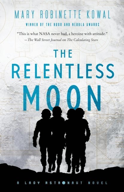 Mary Robinette Kowal - Relentless Moon, E-bok