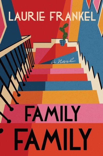 Laurie Frankel - Family Family, E-bok