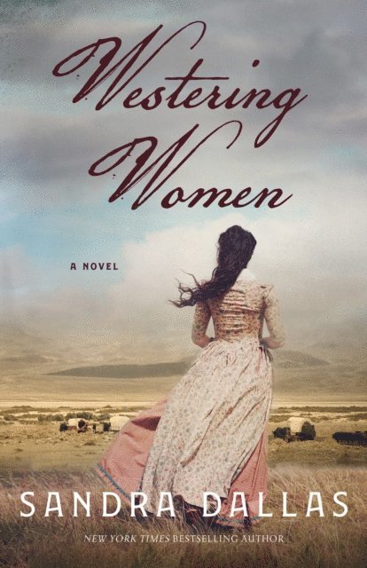 Sandra Dallas - Westering Women, E-bok