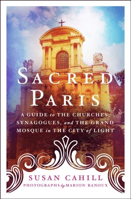Susan Cahill - Sacred Paris, E-bok