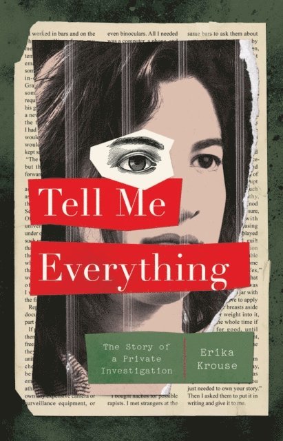 Erika Krouse - Tell Me Everything, E-bok