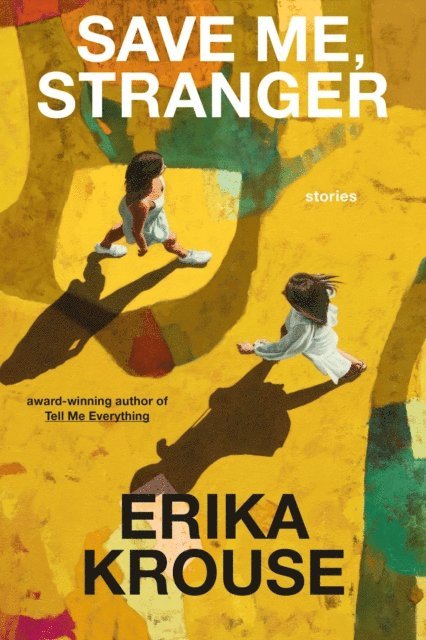 Erika Krouse - Save Me, Stranger, E-bok