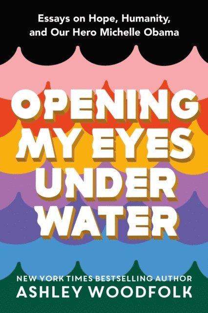 Ashley Woodfolk - Opening My Eyes Underwater, E-bok