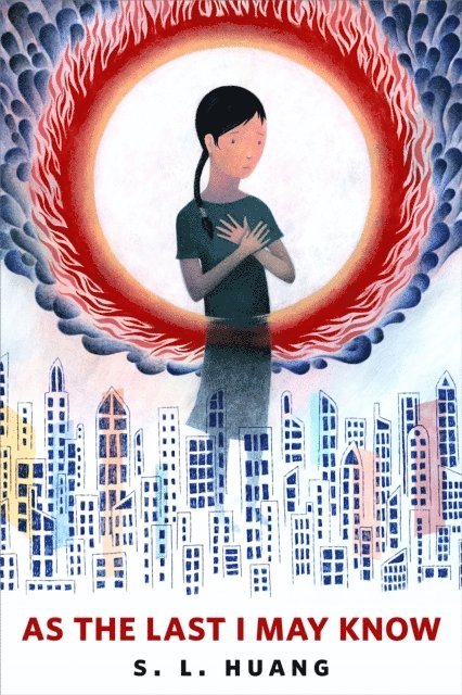S. L. Huang - As the Last I May Know, E-bok