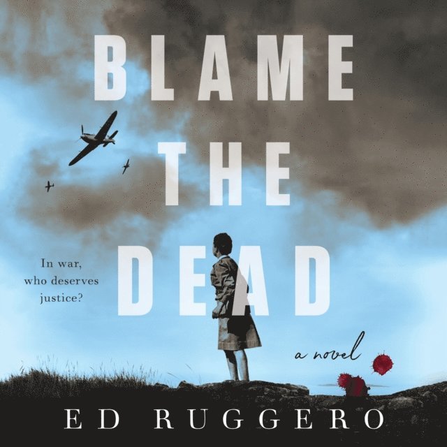 Ed Ruggero - Blame the Dead, Ljudbok. Tillgänglighet: Lägg i varukorg