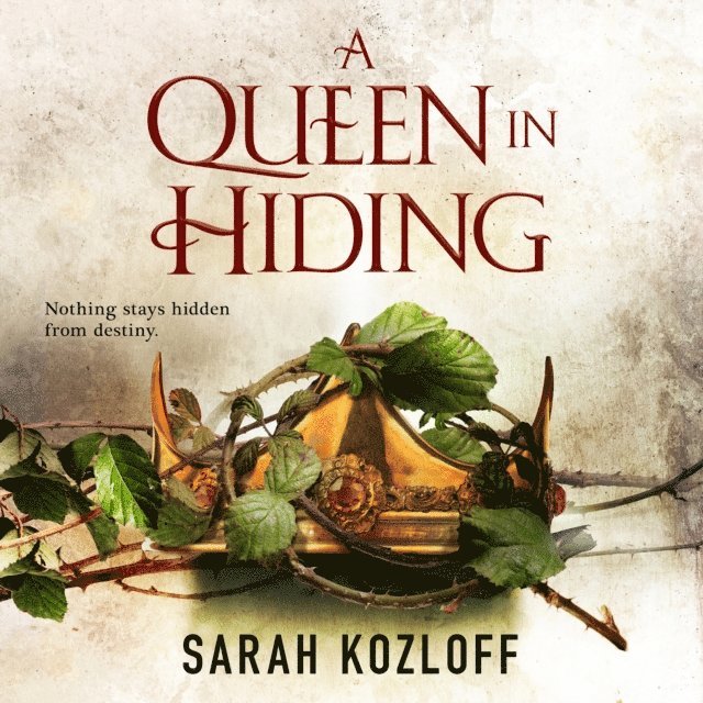 Sarah Kozloff - Queen in Hiding, Ljudbok