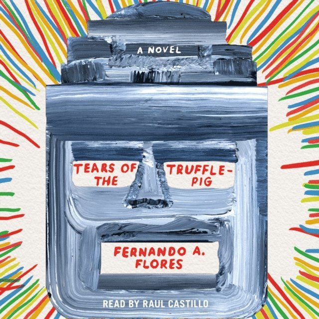 Fernando A. Flores - Tears of the Trufflepig, Ljudbok