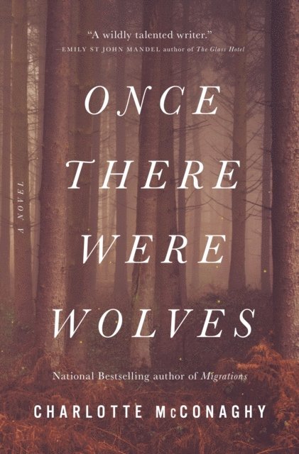 Charlotte McConaghy - Once There Were Wolves, E-bok