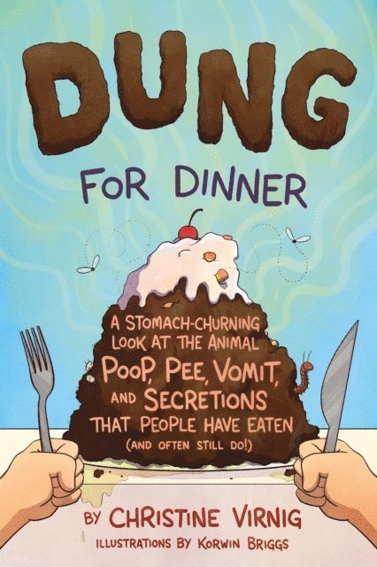 Christine Virnig - Dung for Dinner, E-bok