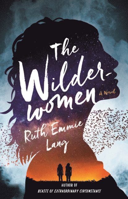Ruth Emmie Lang - Wilderwomen, E-bok