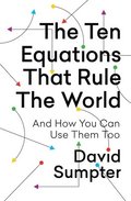 Ten Equations That Rule The World