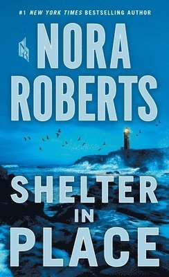 Nora Roberts - Shelter in Place, Häftad