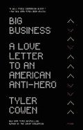 Big Business: A Love Letter to an American Anti-Hero
