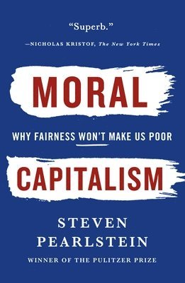 Steven Pearlstein - Moral Capitalism, Övrigt