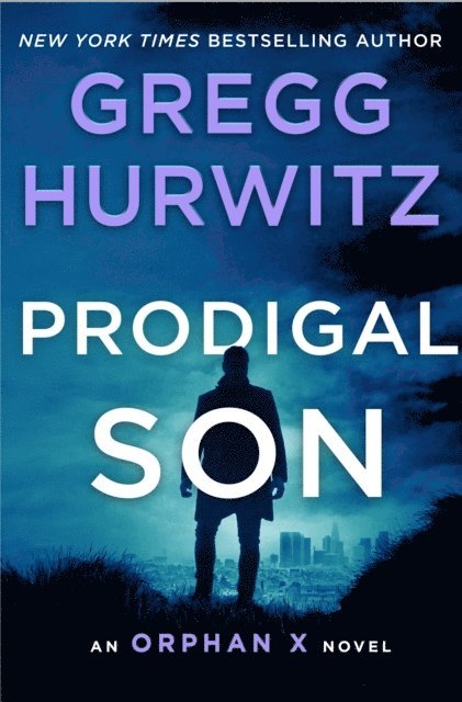 Gregg Hurwitz - Prodigal Son, E-bok