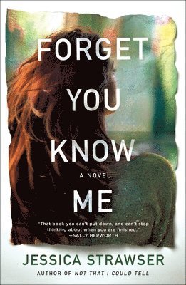 Jessica Strawser - Forget You Know Me, Häftad