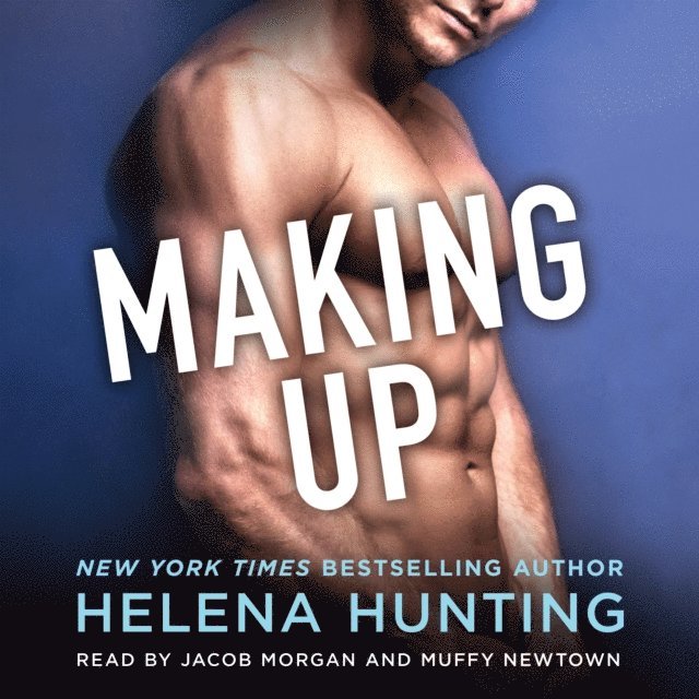 Helena Hunting - Making Up, Ljudbok