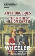Anything Goes and The Richest Hill on Earth