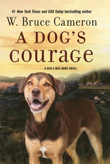 W. Bruce Cameron - Dog's Courage, E-bok